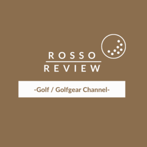 ROSSO REVIEW GOLF